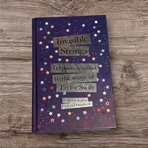 Invisible Strings 113 Poets Respond to the Songs of Taylor Swift Hardcover